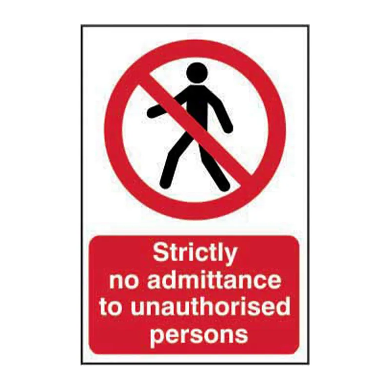 Strictly No Admittance To Unauthorised Persons - Pp - 1.2mm Polypropylene Non Adhesive - Non Bagged - (400 X 600mm)