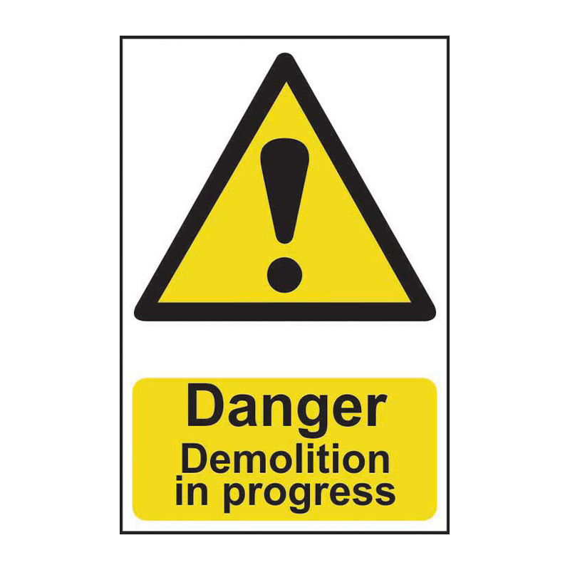 Danger Demolition In Progress - Pp - 1.2mm Polypropylene Non Adhesive - Non Bagged - (400 X 600mm)